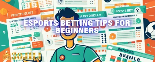 Esports Betting Tips for Beginners